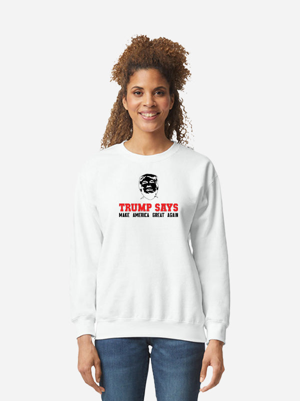Trump Says Make America Great Again - Unisex CrewNeck Sweatshirt (Gildan)