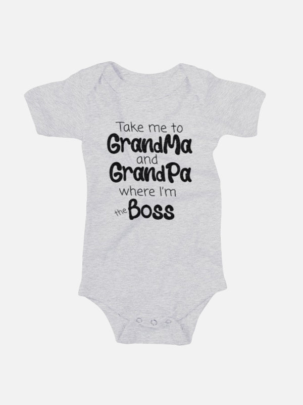 Take me to Grandma & Grandpa where I'm the Boss Baby Onesies