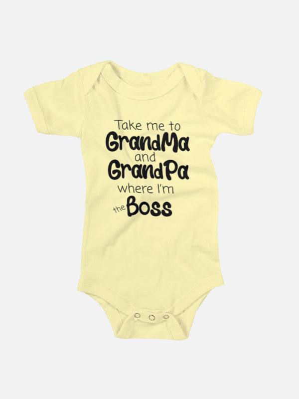 Take me to Grandma & Grandpa where I'm the Boss Baby Onesies